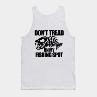 Don't Tread on my Fishing Spot Tank Top